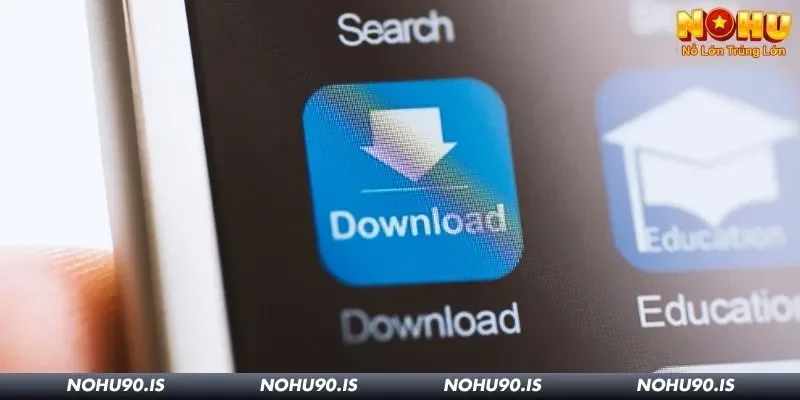 Vì sao cược thủ nên ưu tiên tải app Nohu90?