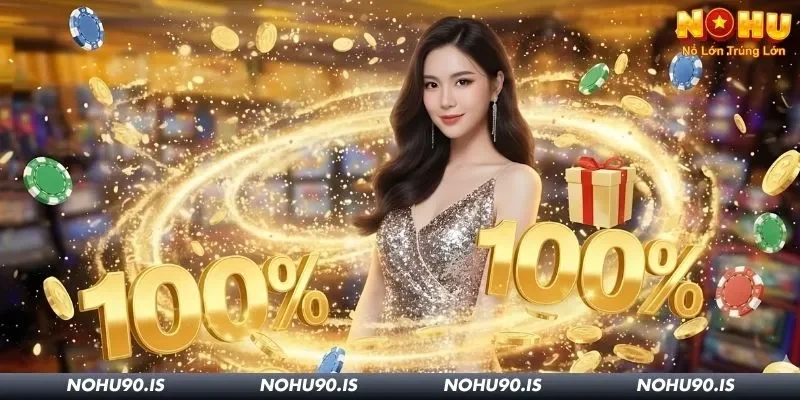 Tổng quan về chương trình tặng 100% nạp đầu